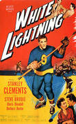 White Lightning, 1953 By Sporting-Movie-Posters